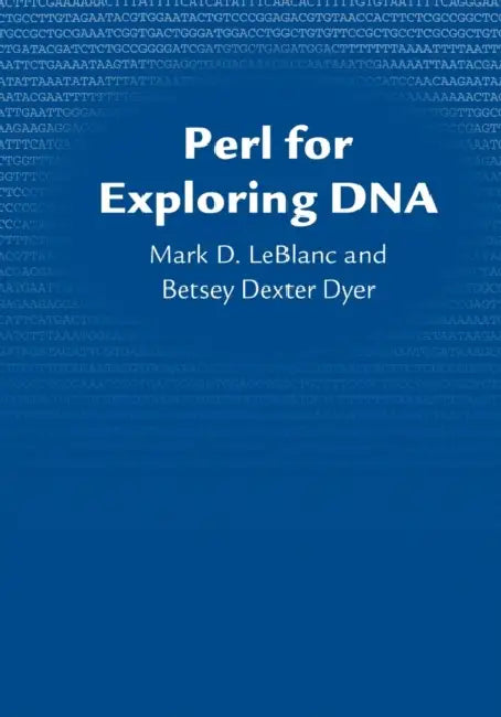 Perl for Exploring DNA (English, Mark D. LeBlanc | Betsey Dexter Dyer) - Image 1 - BookBajar