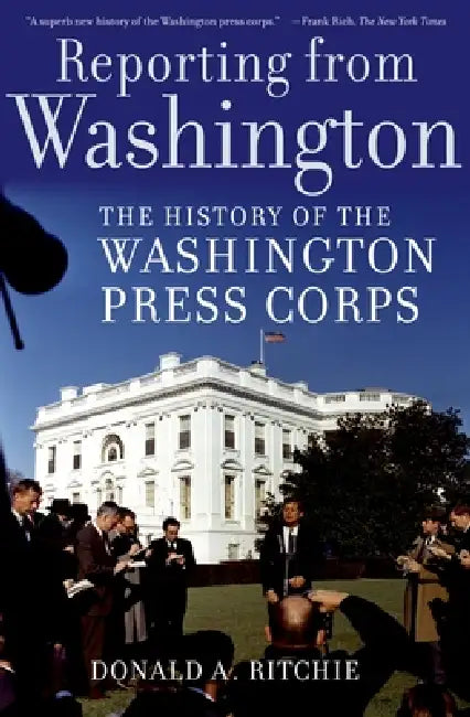Reporting from Washington (English, Donald A. Ritchie) - Image 1 - BookBajar