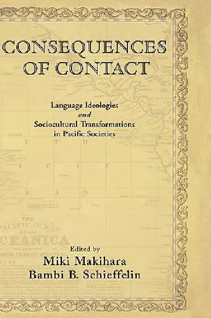 Buy Consequences of Contact (English, Bambi B. Schieffelin | Miki Makihara) Online at Best Price - BookBajar