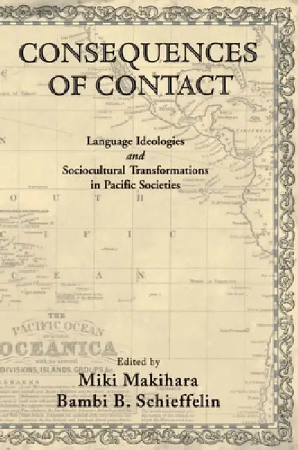 Buy Consequences of Contact (English, Bambi B. Schieffelin | Miki Makihara) Online at Best Price - BookBajar