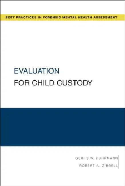 Evaluation for Child Custody (English, Geri S. W. Fuhrmann | Robert A. Zibbell) - Image 1 - BookBajar