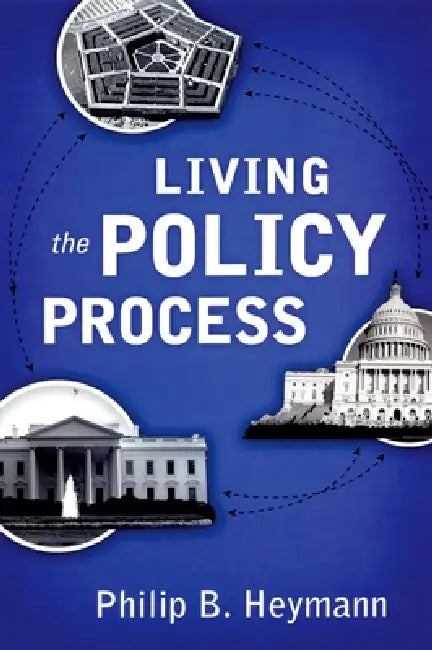 Buy Living the Policy Process (English, Philip B. Heymann) Online at Best Price - BookBajar