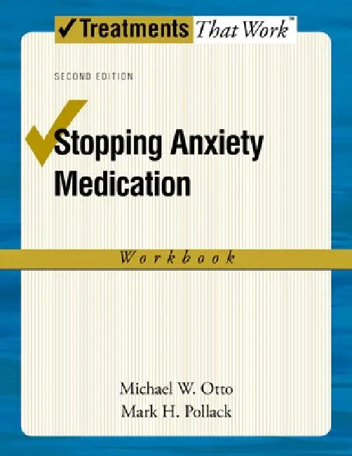 Buy Stopping Anxiety Medication Workbook (English, Michael W. Otto | Mark H. Pollack) Online at Best Price - BookBajar