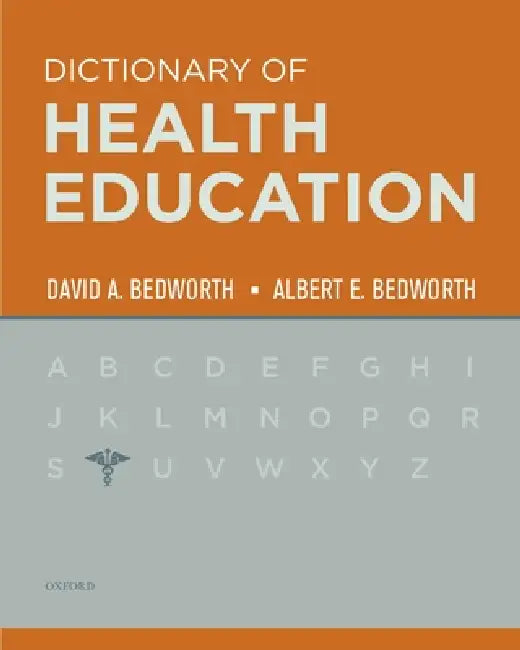 The Dictionary of Health Education (English, David Bedworth | Albert E. Bedworth) - Image 1 - BookBajar