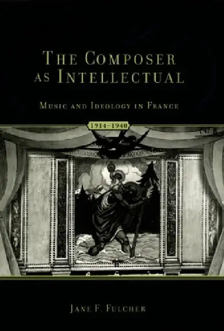 The Composer as Intellectual (English, Jane Fulcher) - Image 1 - BookBajar