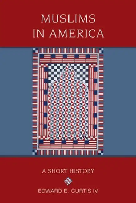 Buy Muslims in America (English, IV Curtis Edward E.) Online at Best Price - BookBajar