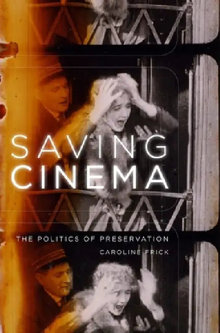 Saving Cinema (English, Caroline Frick) - Image 1 - BookBajar