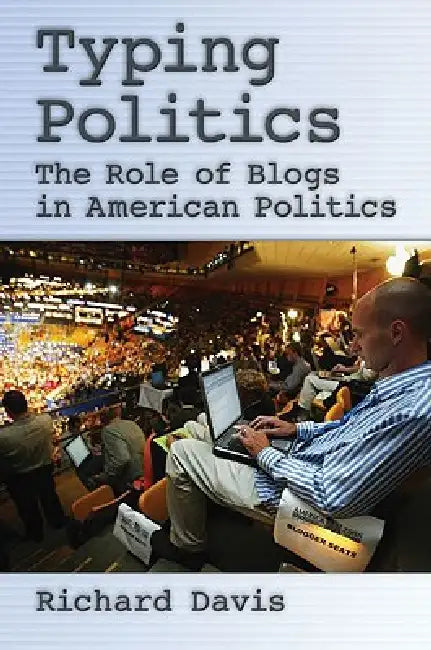 Buy Typing Politics (English, Richard Davis) Online at Best Price - BookBajar