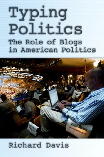 Buy Typing Politics (English, Richard Davis) Online at Best Price - BookBajar