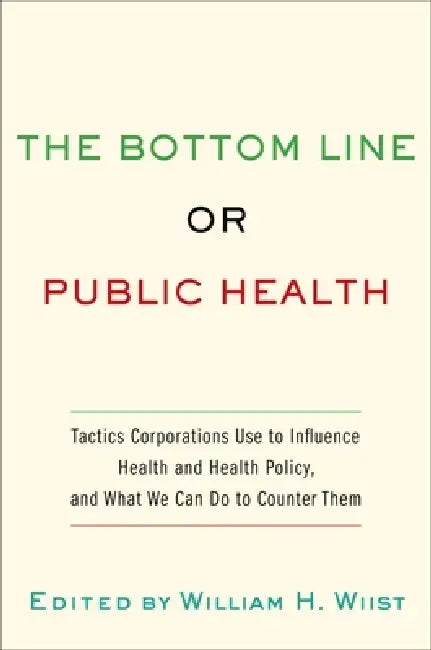 Buy Bottom Line or Public Health (English, William H. Wiist) Online at Best Price - BookBajar