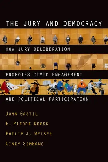 Buy The Jury and Democracy the Jury and Democracy (English, John Gastil | E. Pierre Deess | Philip J. Weiser) Online at Best Price - BookBajar