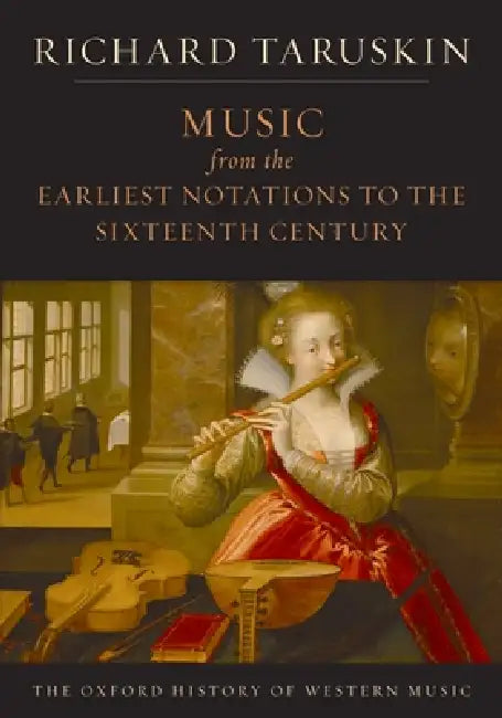 Buy Music from the Earliest Notations to the Sixteenth Century (English, Richard Taruskin) Online at Best Price - BookBajar