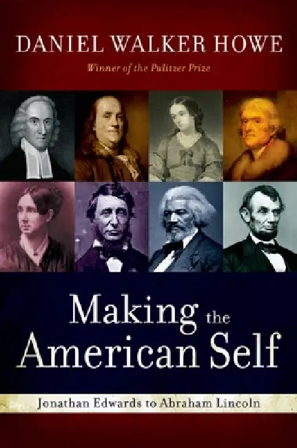 Buy Making the American Self (English, Daniel Walker Howe) Online at Best Price - BookBajar