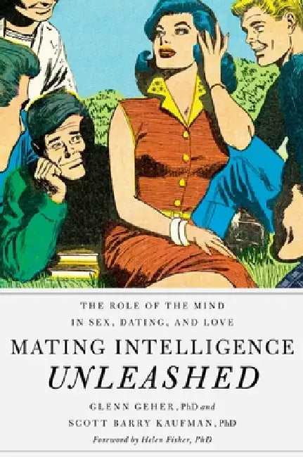 Buy Mating Intelligence Unleashed (English, Glenn Geher | Scott Barry Kaufman) Online at Best Price - BookBajar