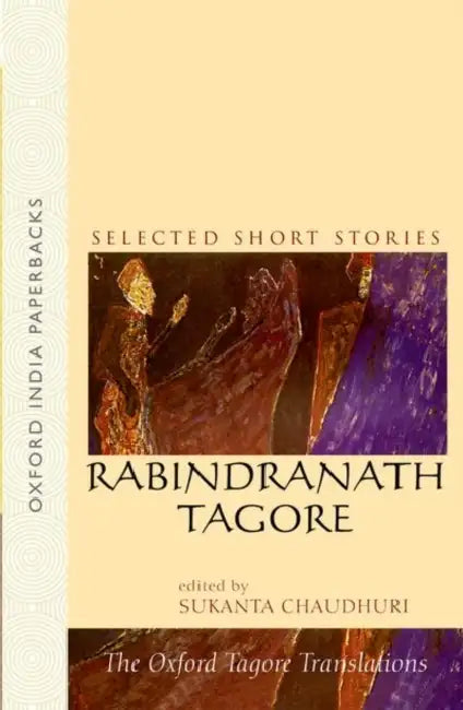 Buy Selected Short Stories Rabrindranath Tagore (English, Tagore Rabindranath (Edited By Sukanta Chaudhuri)) Online at Best Price - BookBajar