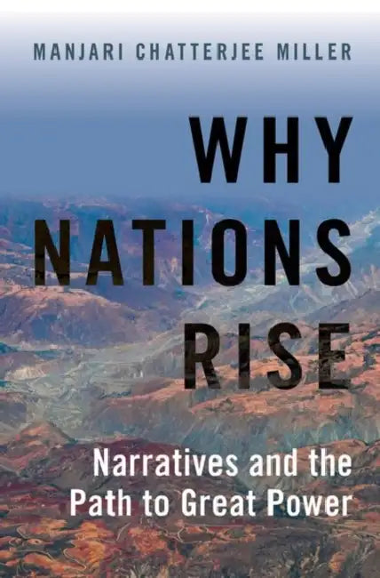 Buy Why Nations Rise (English, Manjari Chatterjee Miller) Online at Best Price - BookBajar