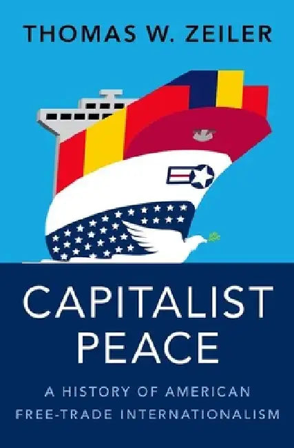 Buy Capitalist Peace (English, Thomas W. Zeiler) Online at Best Price - BookBajar