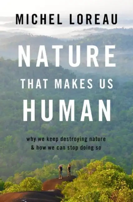 Buy Nature That Makes Us Human (English, Michel Loreau) Online at Best Price - BookBajar