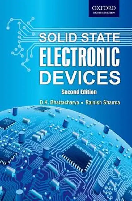 Buy Solid State Electronic Devices (English, D.K. Bhattacharya, amp; Rajnish Sharma | Rajnish Sharma) Online at Best Price - BookBajar