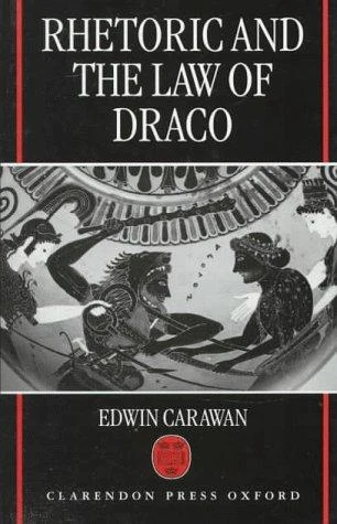 Buy Rhetoric and the Law of Draco (English, Edwin Carawan) Online at Best Price - BookBajar