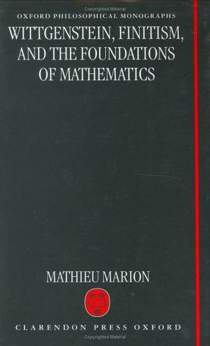 Buy Wittgenstein, Finitism, and the Foundations of Mathematics (English, Mathieu Marion) Online at Best Price - BookBajar