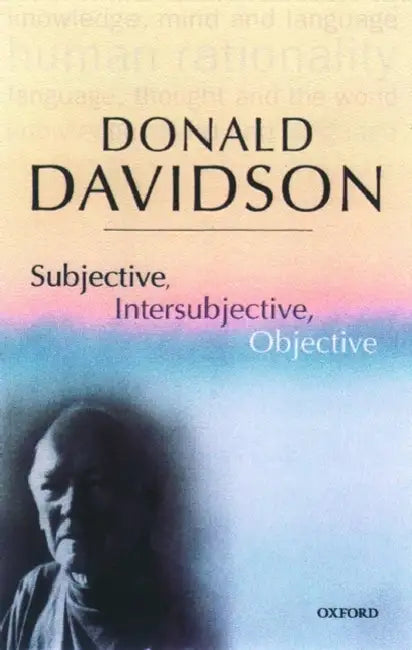 Buy Subjective, Intersubjective, Objective (English, Donald Davidson) Online at Best Price - BookBajar