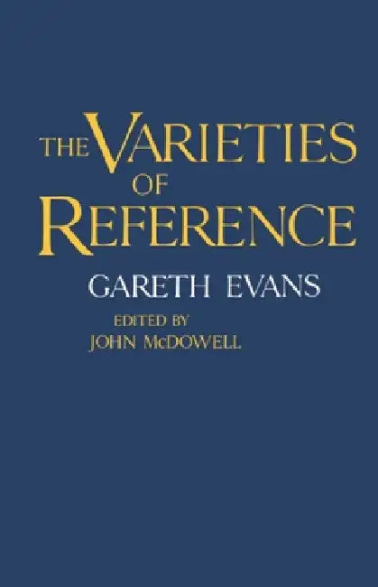Buy The Varieties of Reference (English, Gareth Evans | John McDowell) Online at Best Price - BookBajar