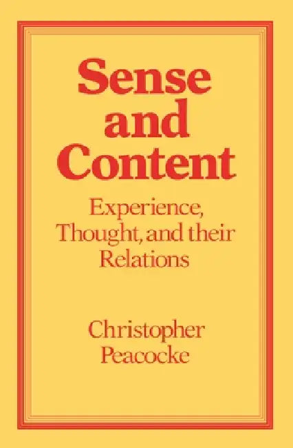 Buy Sense and Content (English, Christopher Peacocke) Online at Best Price - BookBajar
