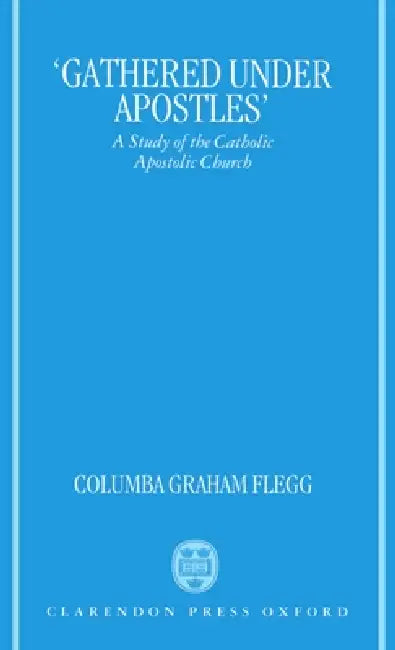 Buy Gathered Under Apostles (English, Columba G. Flegg) Online at Best Price - BookBajar