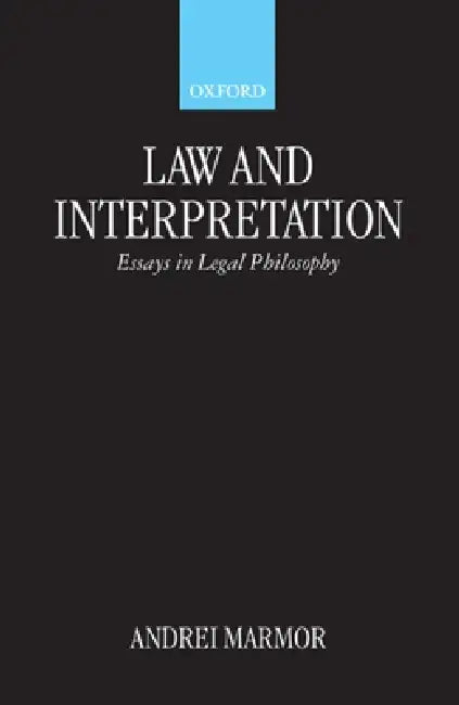 Buy Law and Interpretation (English, Andrei Marmor) Online at Best Price - BookBajar