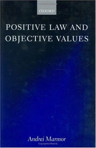 Buy Positive Law and Objective Values (English, Andrei Marmor) Online at Best Price - BookBajar