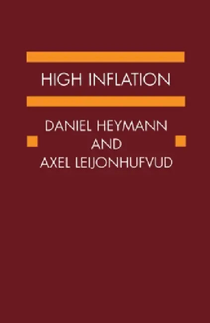 Buy High Inflation (English, Leijonhufvud Heymann | Daniel Heymann | Axel Leijonhufvud) Online at Best Price - BookBajar