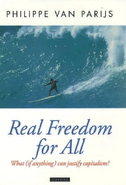 Buy Real Freedom for All (English, Philippe Van Parijs | Van Parijs) Online at Best Price - BookBajar
