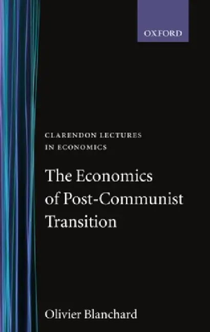 Buy The Economics of Post-Communist Transition (English, Olivier Blanchard | Olivier Blanchard) Online at Best Price - BookBajar
