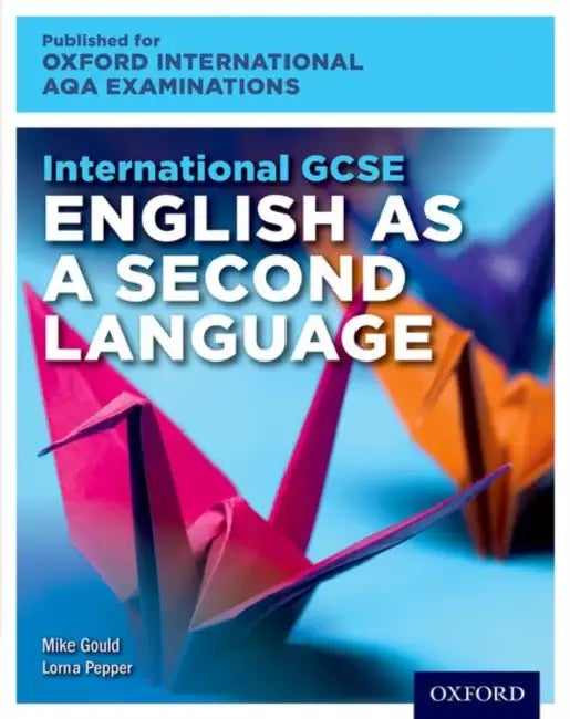 Buy OxfordAQA International GCSE English as a Second Language (9280) (English, Pepper Lorna | Mike Gould) Online at Best Price - BookBajar