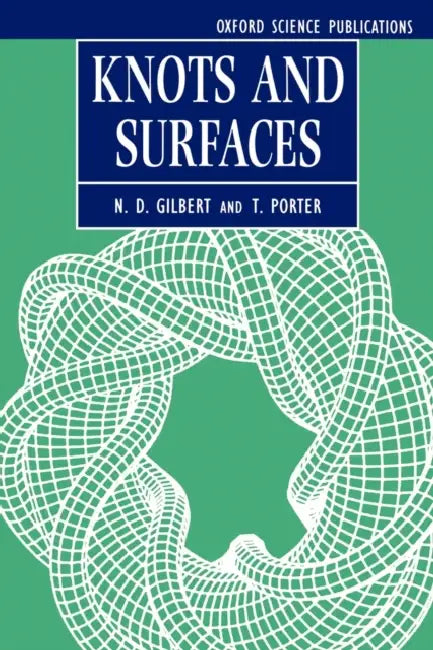 Buy Knots and Surfaces (English, N. D. Gilbert | T. Porter) Online at Best Price - BookBajar