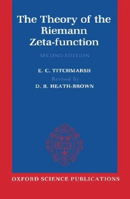 Buy The Theory of the Riemann Zeta-Function (English, E. C. Titchmarsh | D. R. Heath-Brown | D. R. Heath-Brown) Online at Best Price - BookBajar