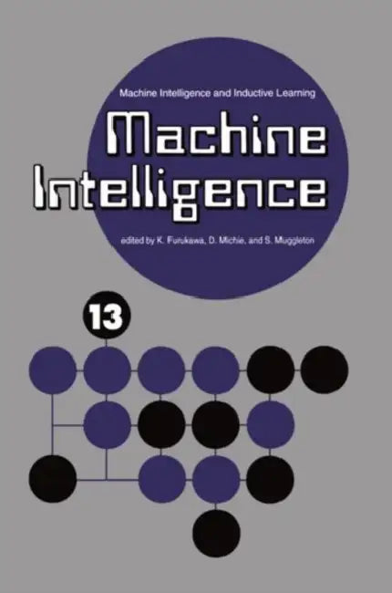 Machine Intelligence (English, Koichi Furukawa | Stephen Muggleton | Donald Michie) - Image 1 - BookBajar