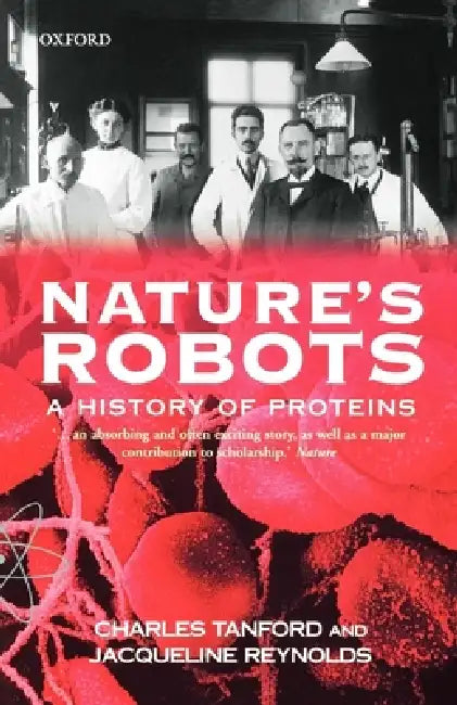 Buy Nature's Robots (English, Jacqueline Reynolds | Charles Tanford) Online at Best Price - BookBajar