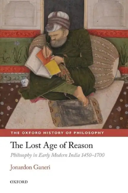 Buy The Lost Age of Reason (English, Jonardon Ganeri) Online at Best Price - BookBajar