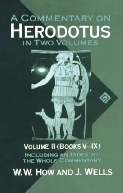 Buy A Commentary on Herodotus (English, W. W. How | J. Wells | Joseph Wells) Online at Best Price - BookBajar