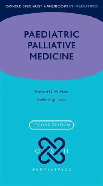 Buy Paediatric Palliative Medicine (English, Richard Hain | Satbir Jassal) Online at Best Price - BookBajar