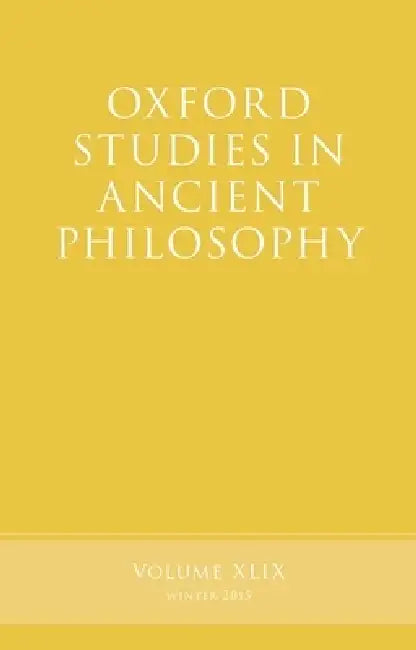 Buy Oxford Studies in Ancient Philosophy, Volume 49 (English, Brad Inwood) Online at Best Price - BookBajar