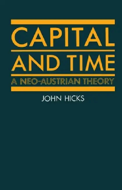 Buy Capital and Time (English, John Richard Hicks) Online at Best Price - BookBajar