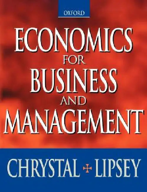 Buy Economics for Business and Management (Paperback) (English, K. Alec Chrystal) Online at Best Price - BookBajar
