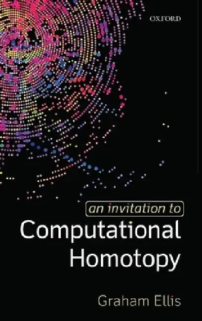 Buy An Invitation to Computational Homotopy (English, Graham Ellis) Online at Best Price - BookBajar