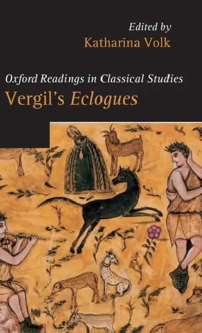 Vergil's Eclogues. Edited by Katharina Volk (English, Katharina Volk | Katharina Volk) - Image 1 - BookBajar