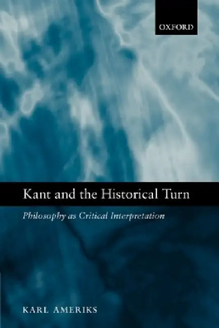 Buy Kant and the Historical Turn (English, Karl Ameriks) Online at Best Price - BookBajar