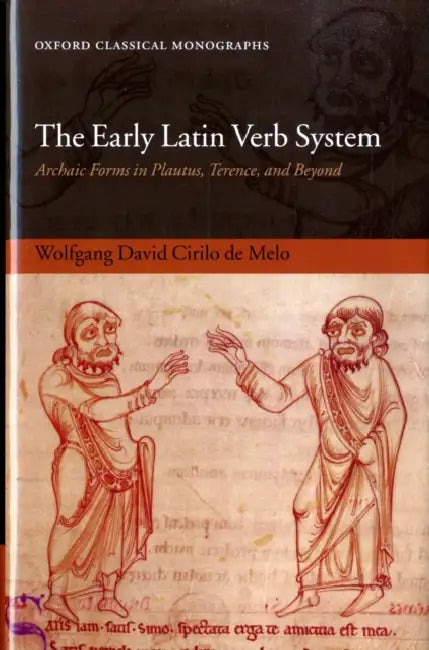 The Early Latin Verb System (English, Wolfgang David Cirilo de Melo | Wolfgang David Cirilo D. Melo) - Image 1 - BookBajar