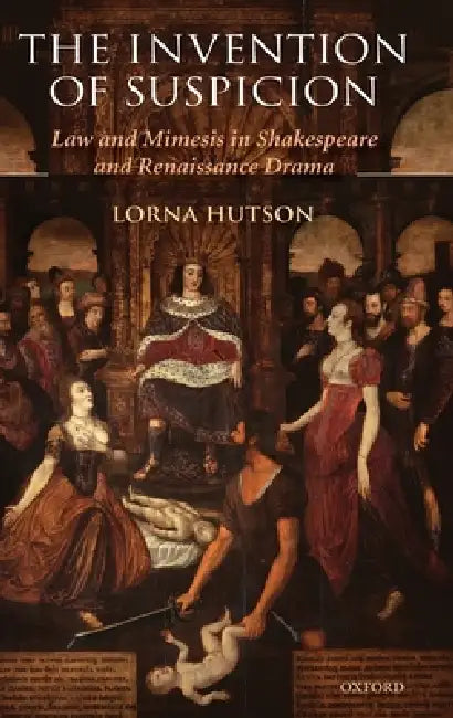 Buy The Invention of Suspicion (English, Lorna Hutson) Online at Best Price - BookBajar